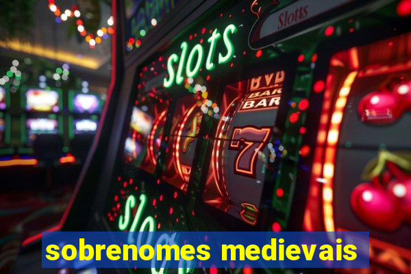 sobrenomes medievais